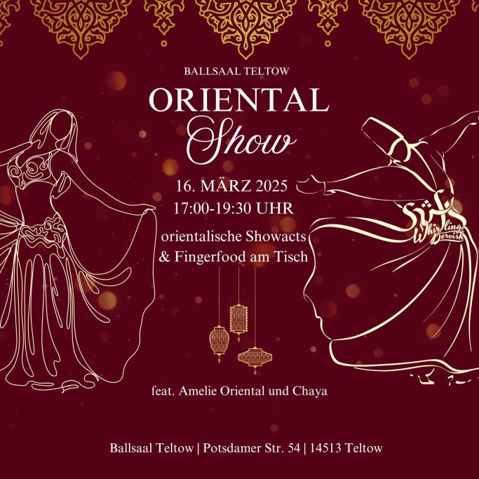 Oriental Show am 16.03.25